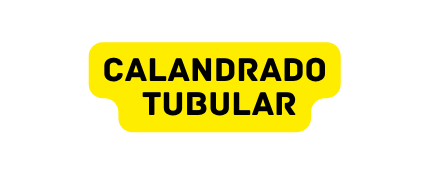 CALANDRADO TUBULAR